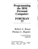Cover of: Programming the IBM Personal Computer: FORTRAN 77