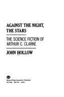 Cover of: Against the night, the stars: the science fiction of Arthur C. Clarke
