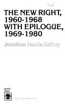 Cover of: The New Right, 1960-1968: with epilogue, 1969-1980