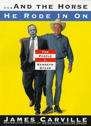 Cover of: --and the horse he rode in on: the people v. Kenneth Starr