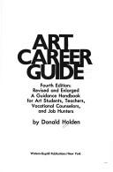 Art career guide : a guidance handbook for art students, teachers, vocational counselors, and job hunters