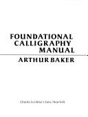 Cover of: Foundational calligraphy manual