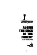 Along the edge of the forest by Anthony Bailey