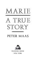 Marie, A True Story by Peter Maas