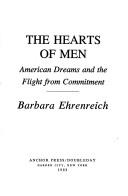 Cover of: The hearts of men: American dreams and the flight from commitment