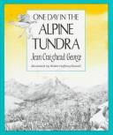 One Day in the Alpine Tundra by Jean Craighead George