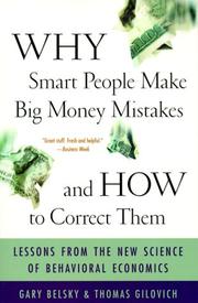 Cover of: Why Smart People Make Big Money Mistakes And How To Correct Them by Gary Belsky, Thomas Gilovich