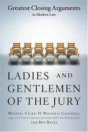 Cover of: Ladies And Gentlemen Of The Jury: Greatest Closing Arguments In Modern Law