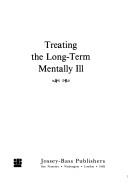 Cover of: Treating the long-term mentally ill by H. Richard Lamb