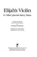 Cover of: Elijah's violin & other Jewish fairy tales
