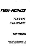 Cover of: Two by Francis: Forfeit & Slayride