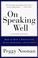 Cover of: On Speaking Well