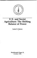 Cover of: U.S. and Soviet agriculture: the shifting balance of power