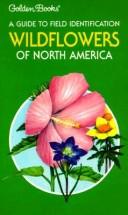 Cover of: Wildflowers of North America: a guide to field identification