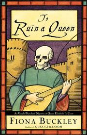 Cover of: To ruin a queen: an Ursula Blanchard mystery at Queen Elizabeth I's court