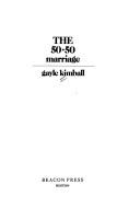 Cover of: The 50/50 marriage
