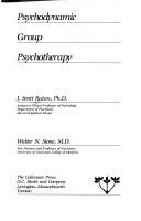 Cover of: Psychodynamic group psychotherapy by J. Scott Rutan