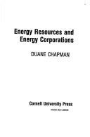 Energy resources and energy corporations by Duane Chapman