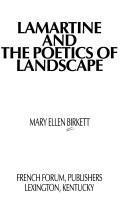 Cover of: Lamartine and the poetics of landscape