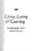 Cover of: Living, loving & learning