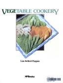 Cover of: Vegetable cookery