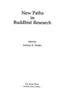 Cover of: New paths in Buddhist research