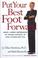 Cover of: Put Your Best Foot Forward