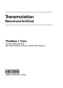 Transmutation : natural and artificial