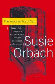Cover of: The impossibility of sex: stories of the intimate relationship between therapist and patient