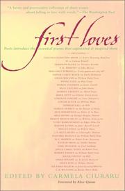 Cover of: First Loves: Poets Introduce the Essential Poems That Captivated and Inspired Them