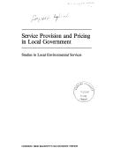 Service provision and pricing in local government : studies in local environmental services