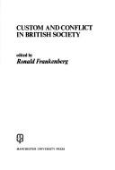 Cover of: Custom and conflict in British society