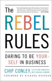 Cover of: The Rebel Rules: Daring to be Yourself in Business