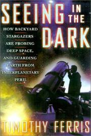 Cover of: Seeing in the Dark  by Timothy Ferris