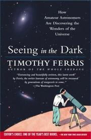 Cover of: Seeing in the Dark  by Timothy Ferris