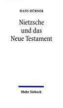 Cover of: Nietzsche und das Neue Testament