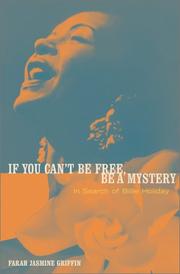 Cover of: If You Can't Be Free, Be A Mystery by Farah Jasmine Griffin