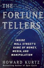 Cover of: The fortune tellers: inside Wall Street's game of money, media, and manipulation