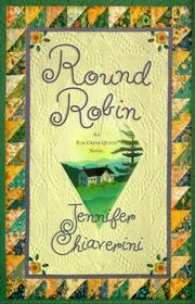 Cover of: Round robin: an Elm Creek Quilts novel