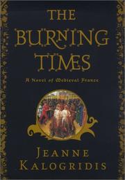 Cover of: The burning times: a novel of medieval France