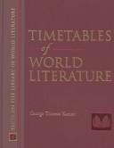 Timetables of world literature by Kurian, George Thomas.