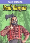 Cover of: Paul Bunyan by Sandra Becker