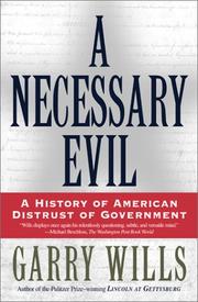 Cover of: A Necessary Evil: A History of American Distrust of Government