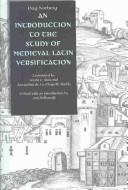 Cover of: An introduction to the study of medieval Latin versification