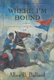 Cover of: Where I'm bound: a novel