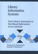 Library information systems by Thomas R. Kochtanek