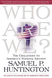 Cover of: Who Are We: The Challenges to America's National Identity