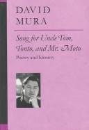 Cover of: Song for Uncle Tom, Tonto, and Mr. Moto: poetry and identity