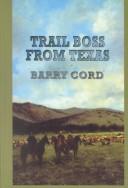 Trail boss from Texas by Barry Cord
