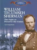 Cover of: William Tecumseh Sherman: the fight to preserve the Union